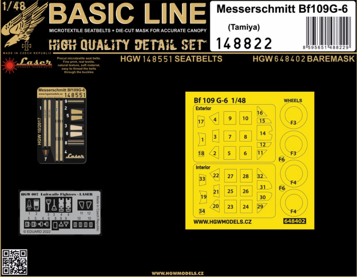 MESSERSCHMITT BF-109G-6 BASIC LINE (designed to be used with Tamiya kits) - BASIC LINEBasic Line contains:1x Seatbelts 1/48 - 1485511x Masks 1/48 - 648402Recommended (designed to be used with Tamiya kits) kit