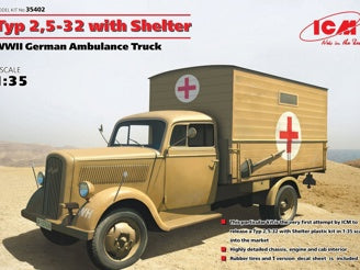 ICM Typ 2,5-32 with Shelter, WWII German Ambulance Truck