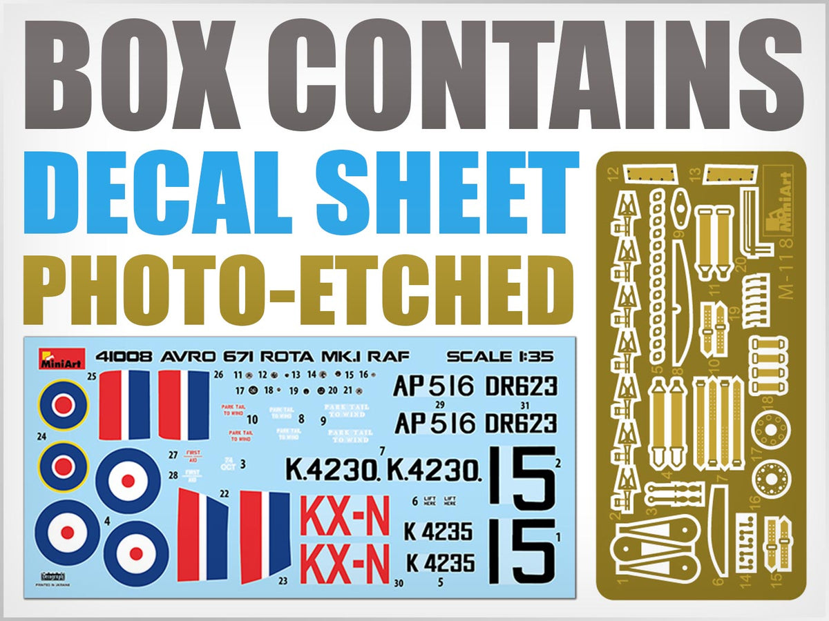 AVRO 671 ROTA MK.I RAF HIGHLY DETAILED MODELCLEAR PARTS INCLUDEDHATCHES CAN BE OPEN OR CLOSEDPHOTO-ETCHED PARTS INCLUDEDDECAL SHEET FOR 4 VARIANTS