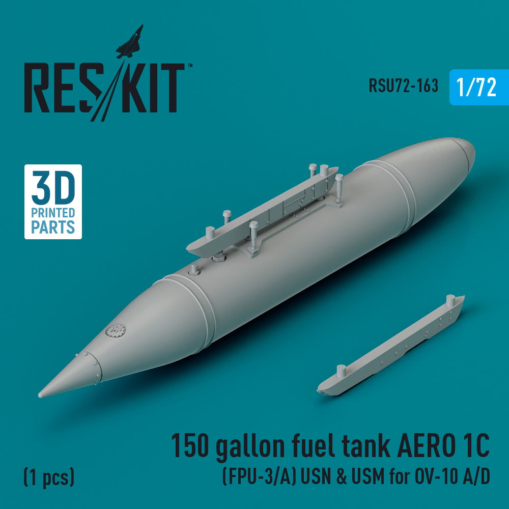 150 gallon fuel tank AERO 1C (FPU-3/A) USN & USM for North-American/Rockwell OV-1A/OV-10D Bronco (1 pcs) (designed to be used with Academy, Airfix and ICM UA UK 72186 kits) (3D-Printed)