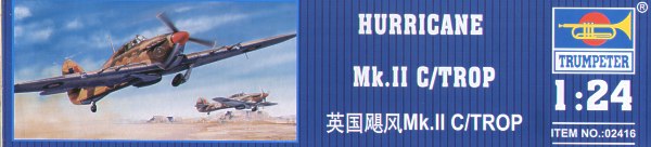 Trumpeter 1:24 - Hawker Hurricane Mk.IIC / Tropical