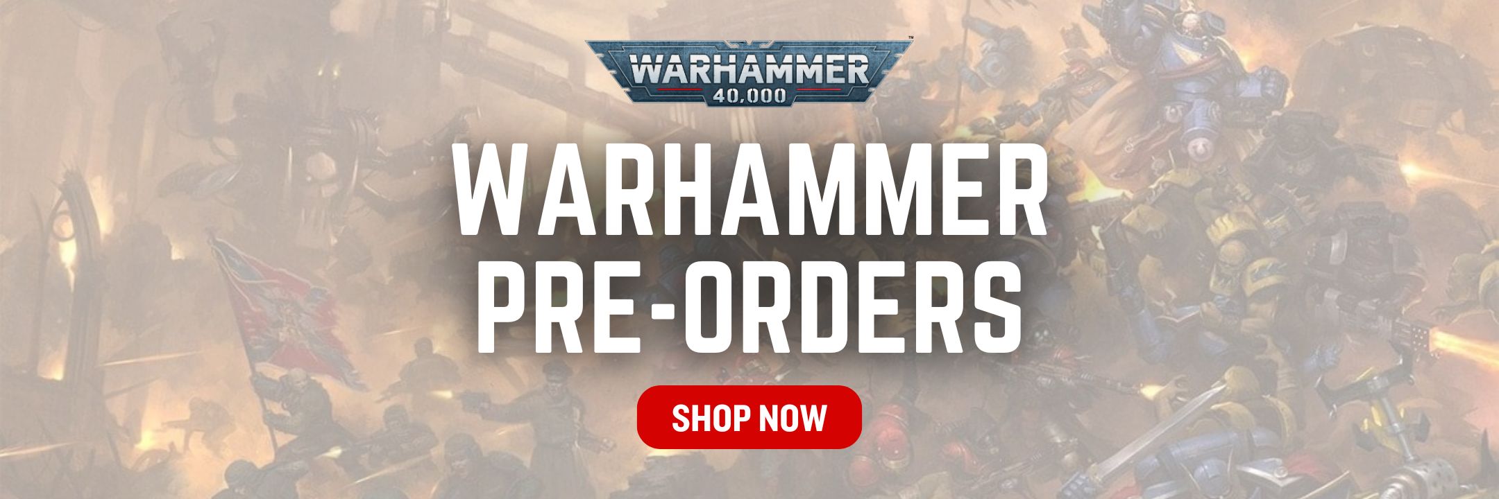 Warhammer pre-orders banner with game characters and 'Shop Now' button.