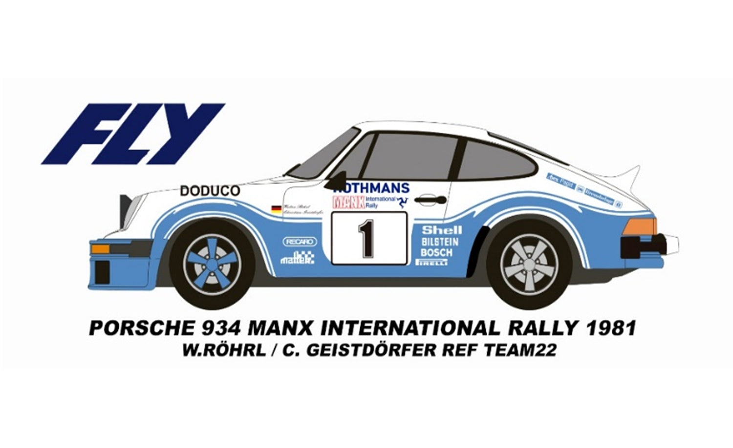 Fly Car Model Porsche 934 Rally Manx 1981 Rohrl/Geistdorfer FLYA2063