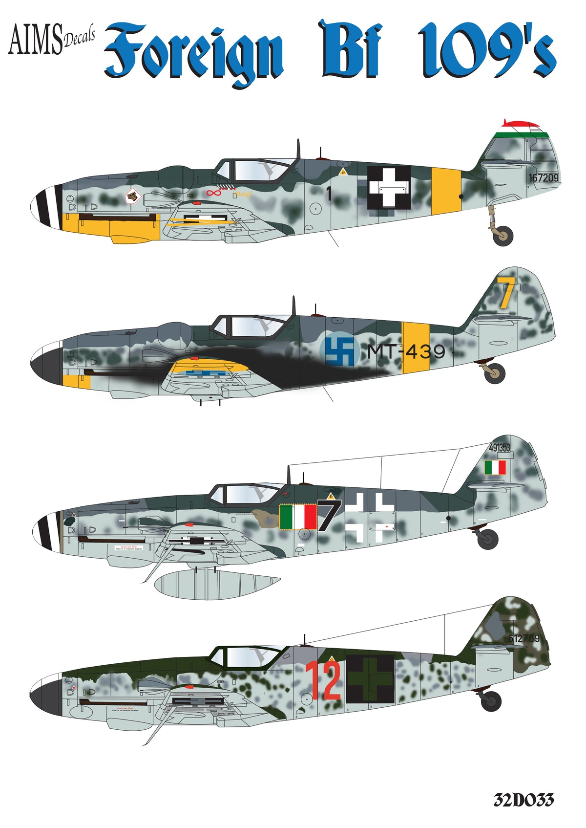 Foreign Messerschmitt Bf-109's Bf-109G-6 = Revell, ZM or Hasegawa kitsBf-109G-10 Erla = Revell G-10 Erla kitBf-109G-10 = Hasegawa or Trumpeter kits