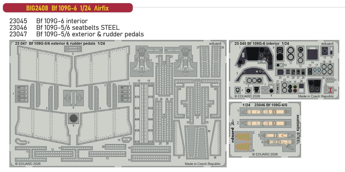 Messerschmitt Bf-109G-6 1/24 (designed to be used with Airfix kits)  This BiG-Ed set includes all these Eduard sets.....ED23045 Bf 109G-6 interiorED23046 Bf 109G-5/6 seatbelts STEELED23047 Bf 109G-5/6 exterior & rudder pedals