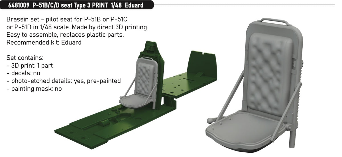 North-American P-51B/C/D Mustang seat Type 3 (3D-Printed) 1/48 (designed to be used with Eduard kits) [P-51B/P-51C/P-51D-5/P-51-D10/P-51D-15]