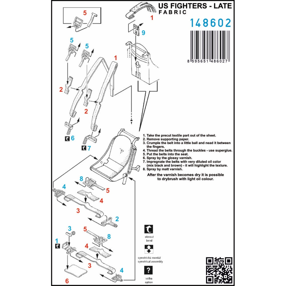 US FIGHTERS LATE (FABRIC) - SEATBELTS Harnesses designed for US FIGHTERS LATE (Fabric) in 1/48 scale. Belts are made from microfibre material and in combination with included photo etched buckles they provide highly realistic look.