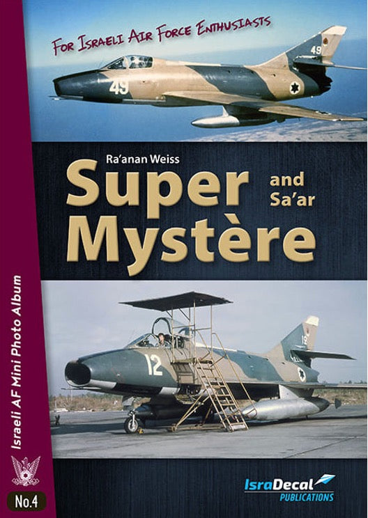 Super Mystére and Sa'ar [Dassault SMB-2 Super Mystere]