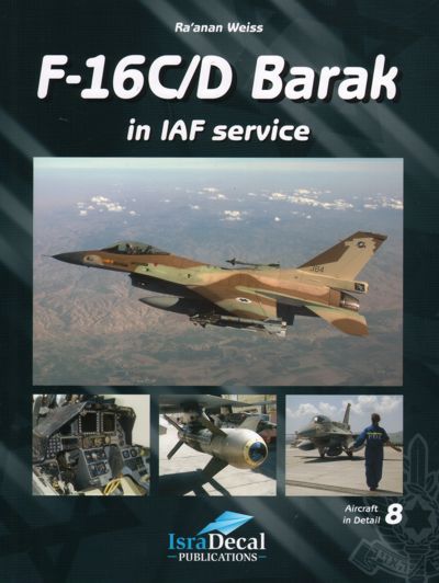 IAF Lockheed-Martin F-16C/F-16D Barak in IAF service