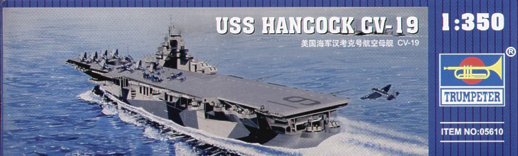 Trumpeter 1:350 - USS Hancock Aircraft Carrier CV-19