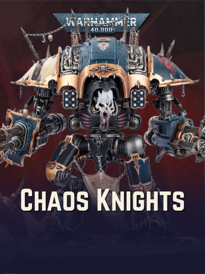 Chaos Knights
