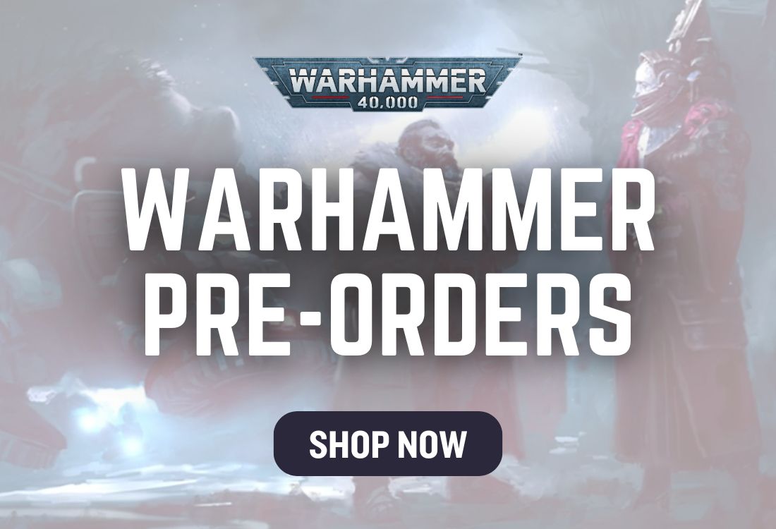Advertisement for Warhammer pre-orders with characters in the background