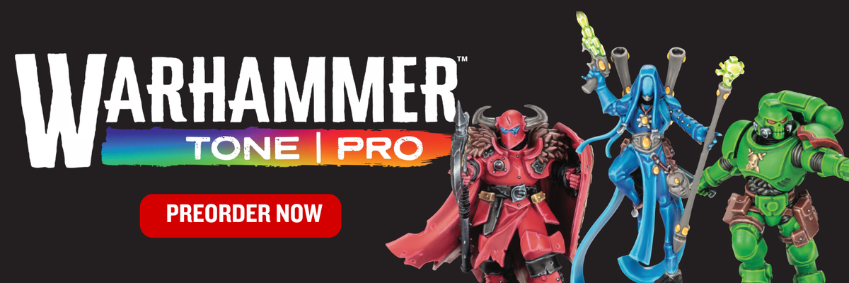 Warhammer Tone Pro preorder banner featuring three action figures on a black background with the Warhammer logo and a red 'PREORDER NOW' button.