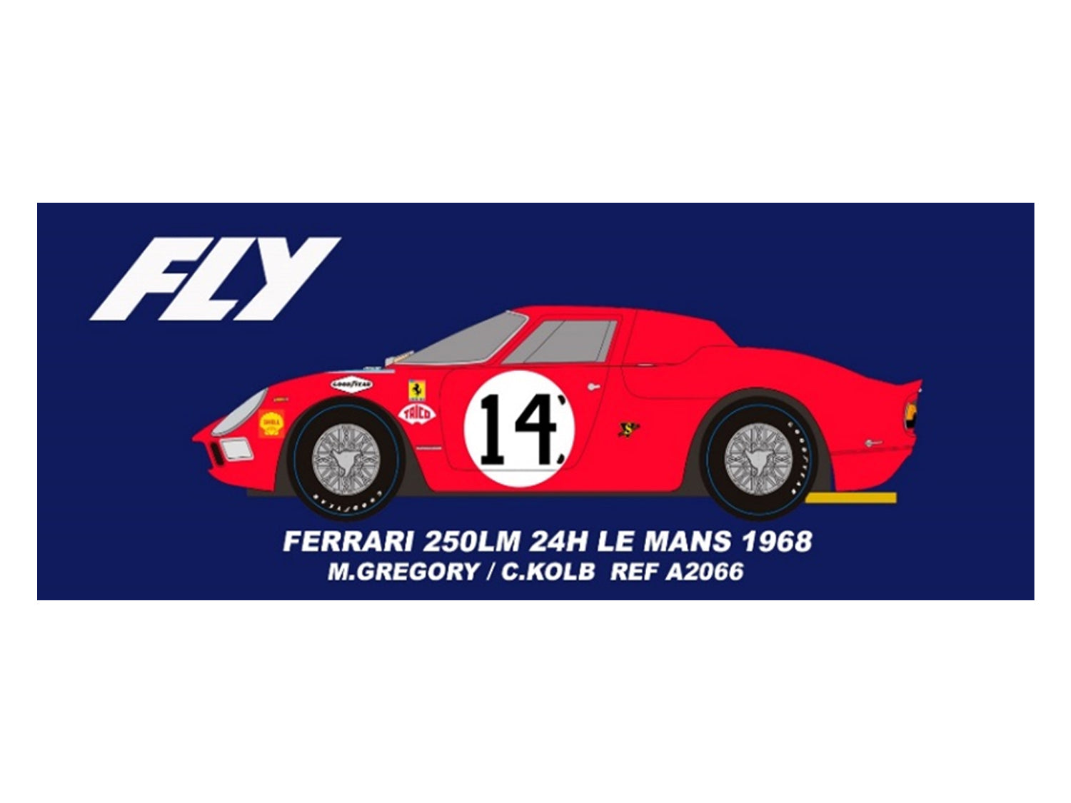 Fly Car Model 250LM 24hr Le Mans 1968 Gregory/Kolb FLYA2066